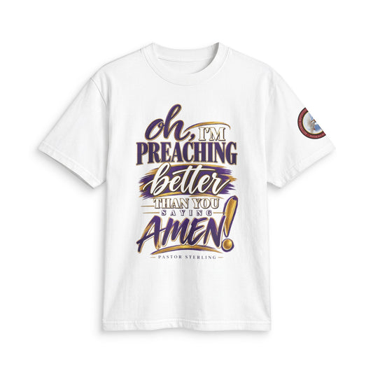 Preaching Better Than You Amen T-Shirt