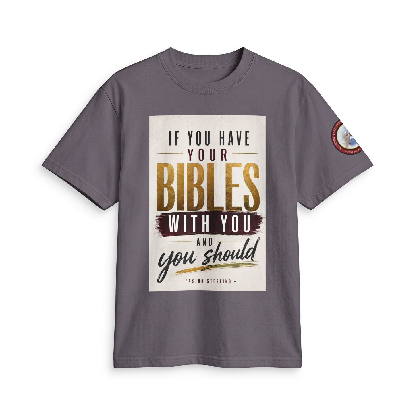 Inspirational Christian T-Shirt — “If You Have Your Bibles With You” Faith Tee
