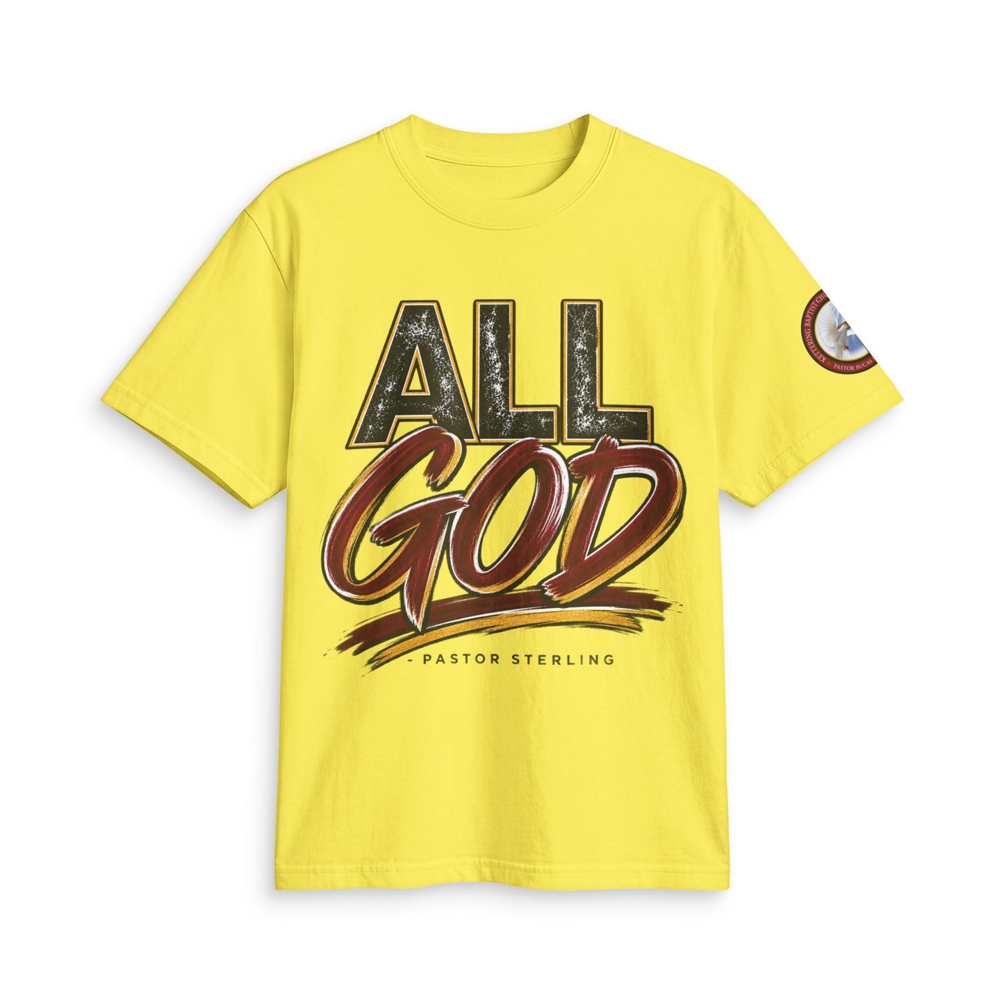 All God T-Shirt — Faith Graphic Tee by Pastor Sterling
