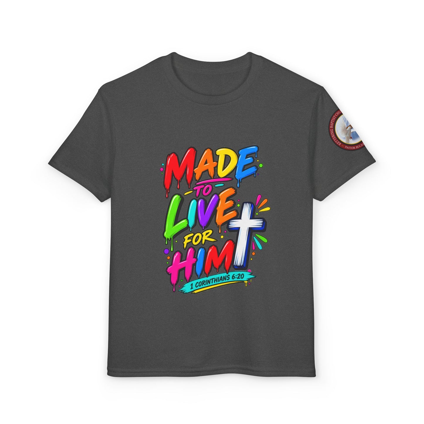 Youth T-Shirt — "Made to Live for Him" Colorful Christian Graphic