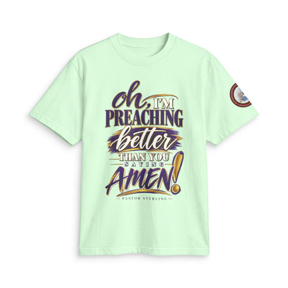Preaching Better Than You Amen T-Shirt