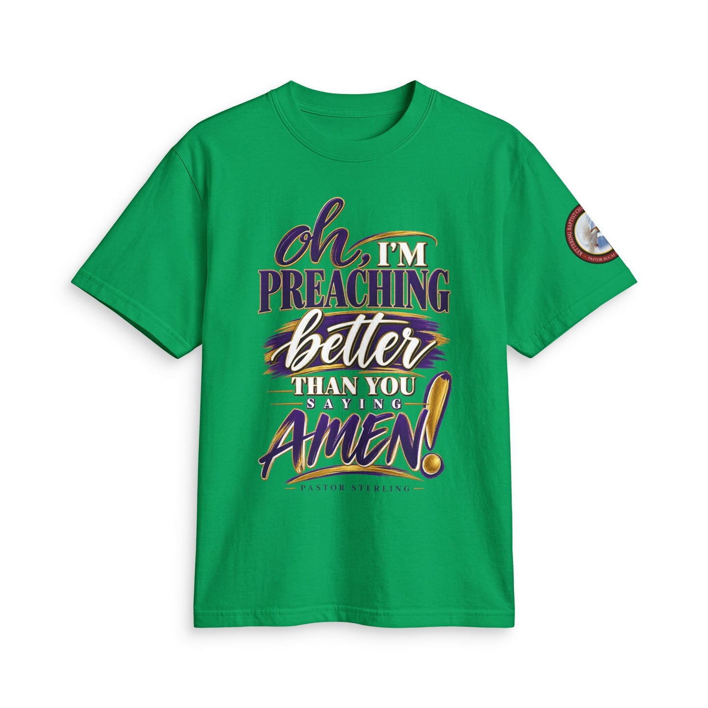 Preaching Better Than You Amen T-Shirt