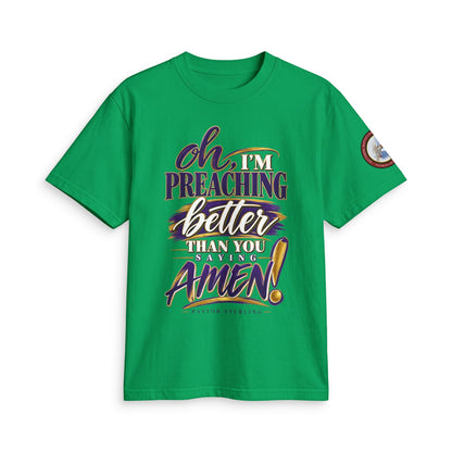 Preaching Better Than You Amen T-Shirt