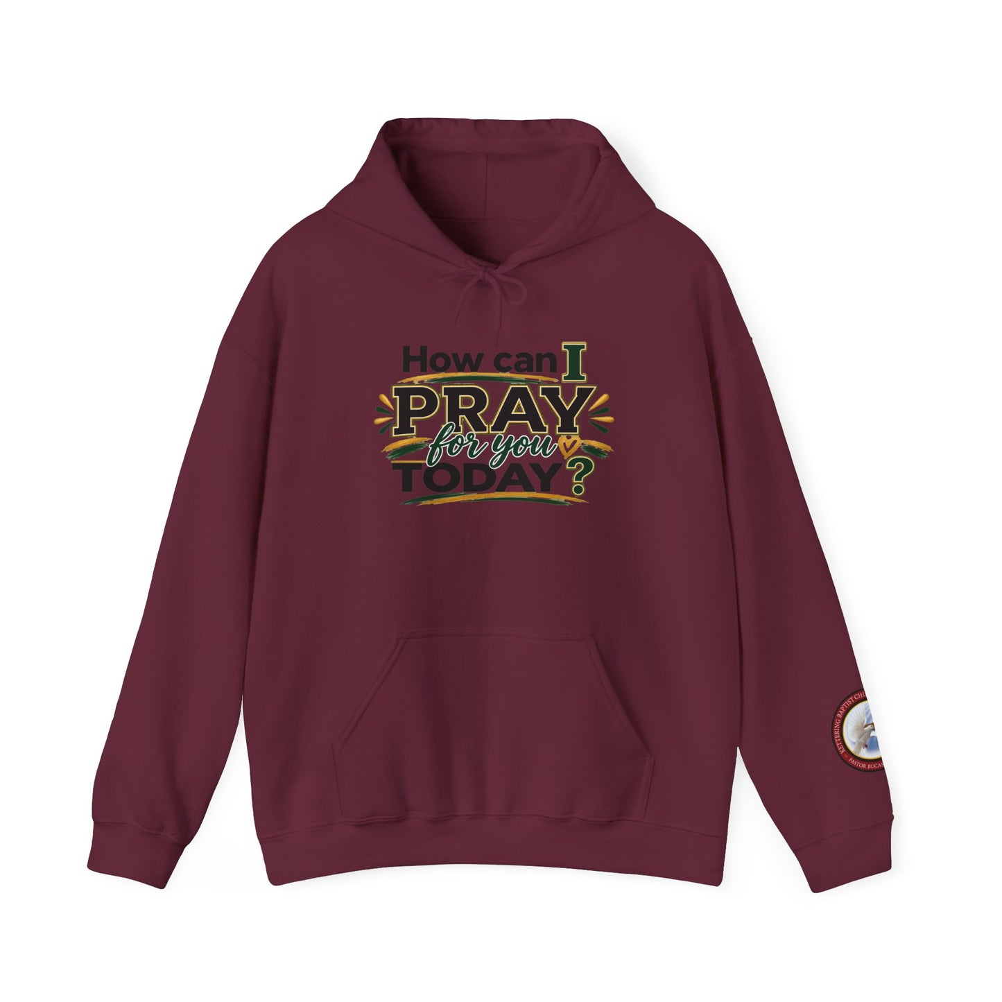 Prayer Hoodie - "How Can I Pray For You Today?" Christian Faith Pullover