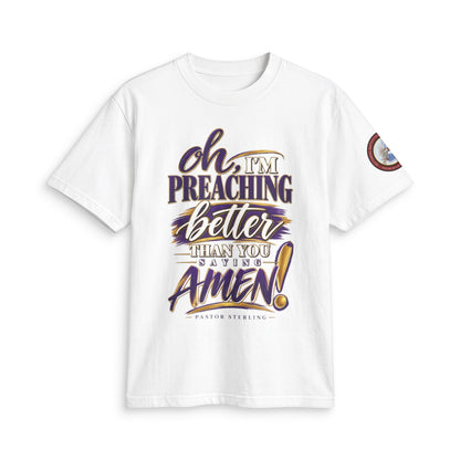 Preaching Better Than You Amen T-Shirt