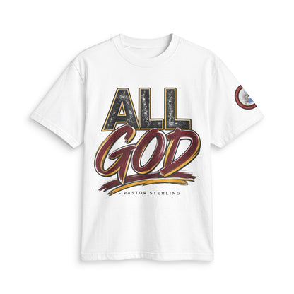 All God T-Shirt — Faith Graphic Tee by Pastor Sterling