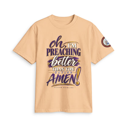 Preaching Better Than You Amen T-Shirt