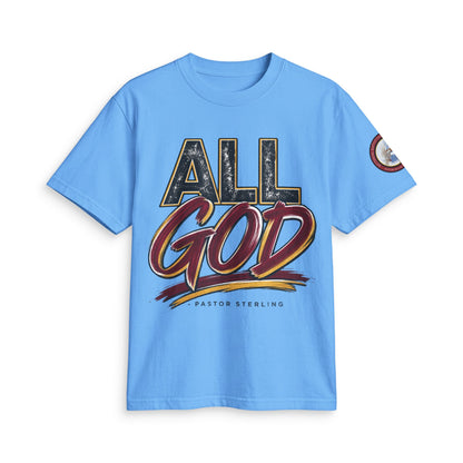 All God T-Shirt — Faith Graphic Tee by Pastor Sterling