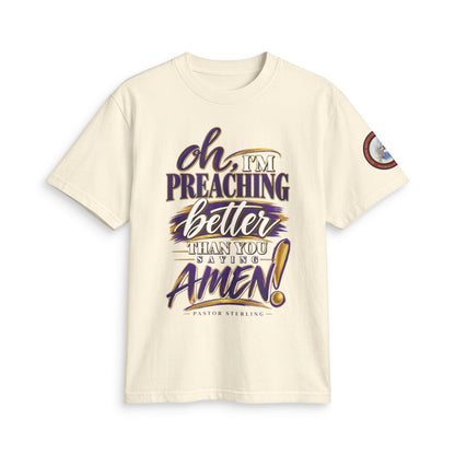 Preaching Better Than You Amen T-Shirt