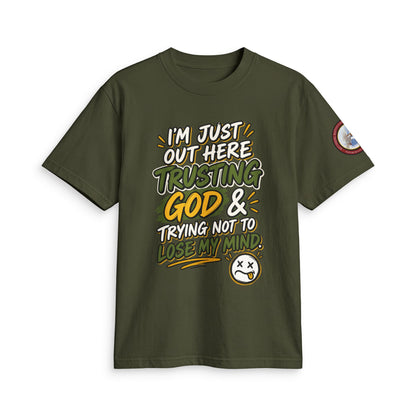 Adult T-Shirt — "I'm Just Out Here Trusting God"