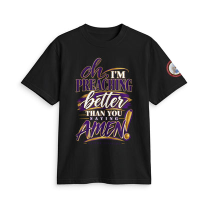 Preaching Better Than You Amen T-Shirt