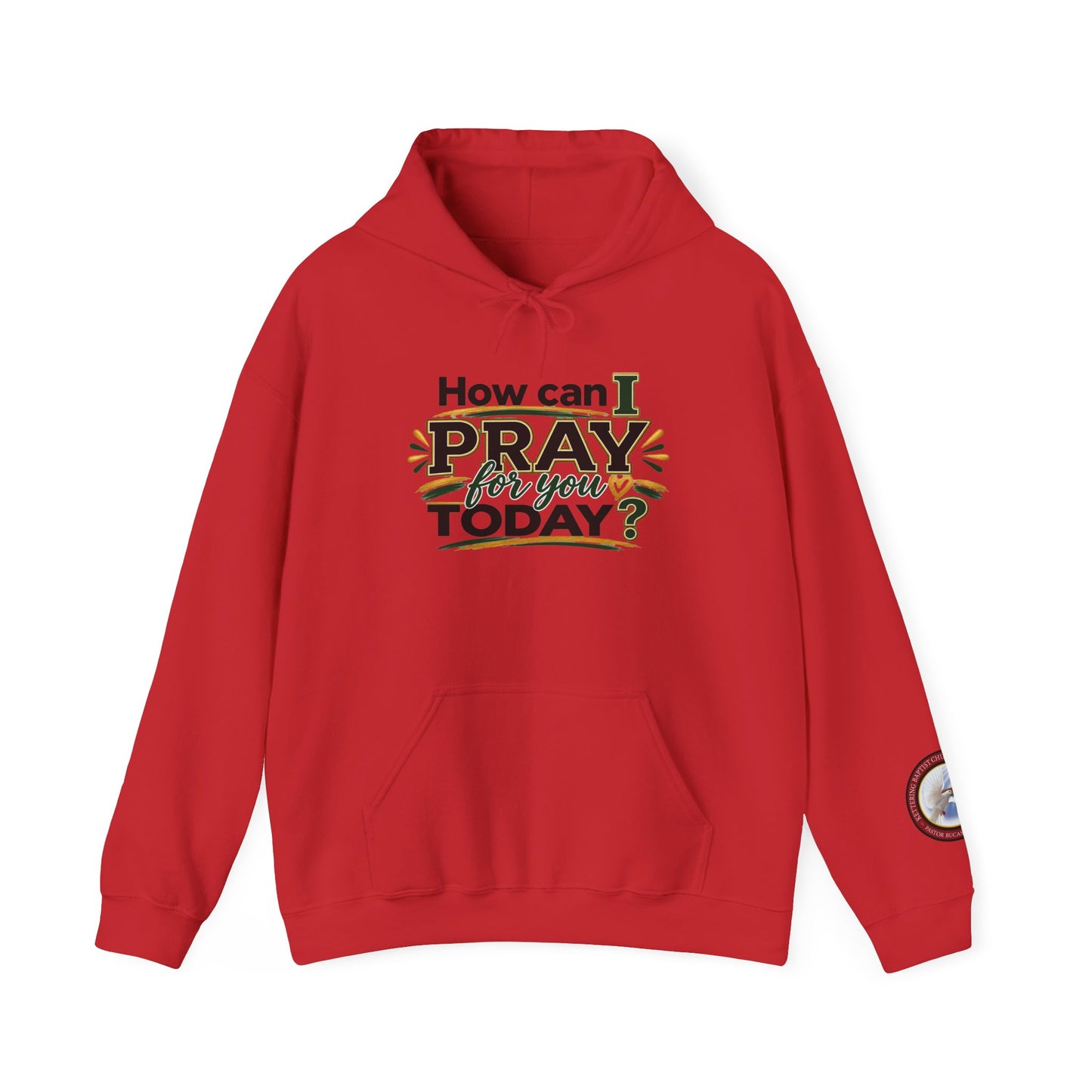 Prayer Hoodie - "How Can I Pray For You Today?" Christian Faith Pullover