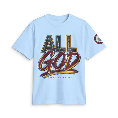 All God T-Shirt — Faith Graphic Tee by Pastor Sterling