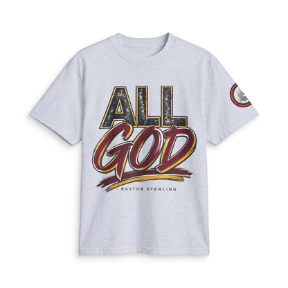 All God T-Shirt — Faith Graphic Tee by Pastor Sterling