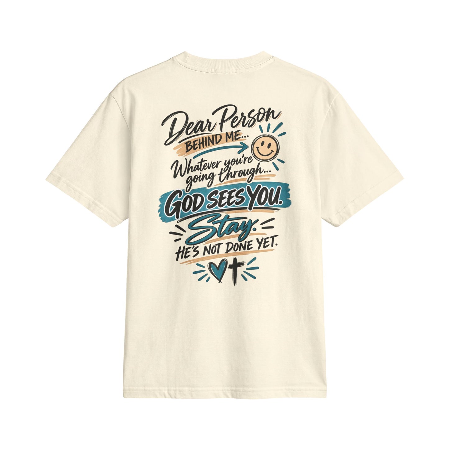 Adult T-Shirt — “Dear Person Behind Me… God Sees You. Stay.”