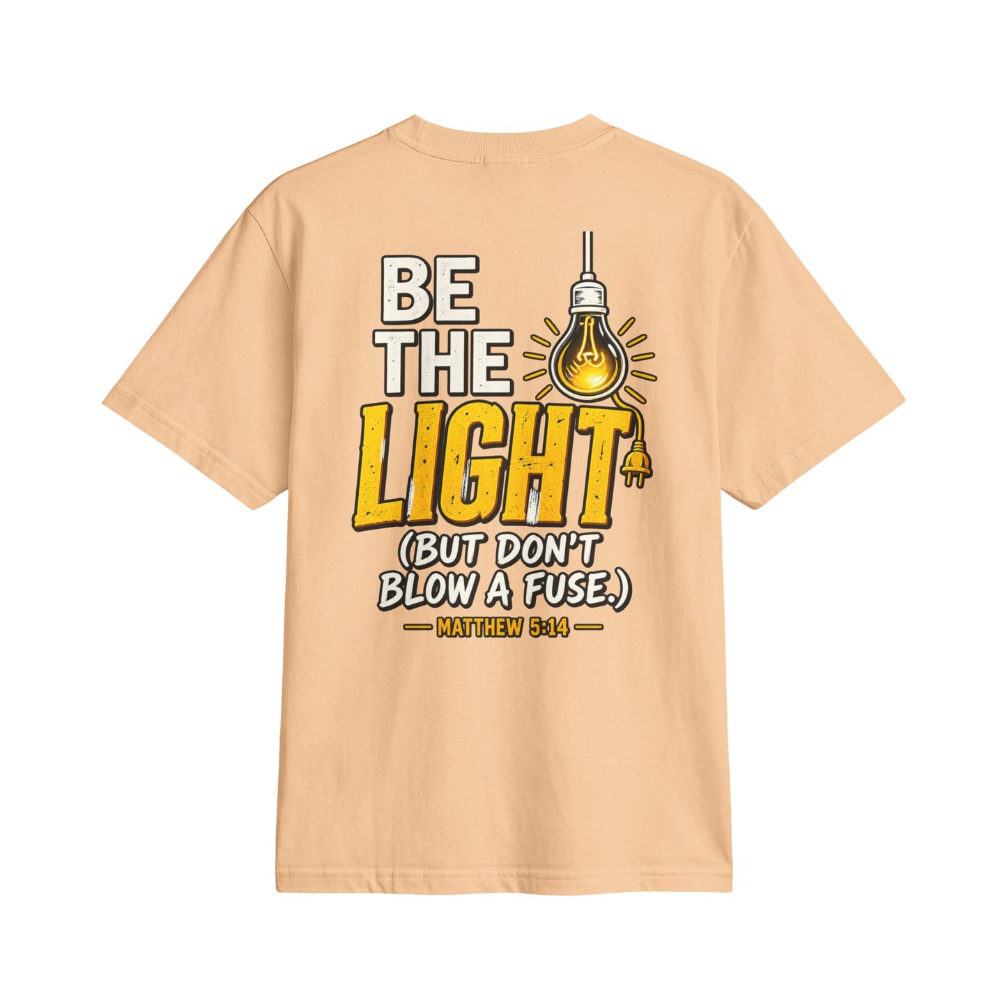 Be The Light T-Shirt — Christian Inspirational Graphic Tee (Matthew 5:14)