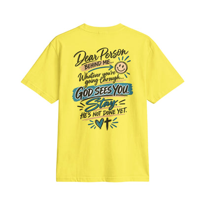 Adult T-Shirt — “Dear Person Behind Me… God Sees You. Stay.”