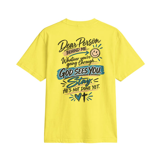 Adult T-Shirt — “Dear Person Behind Me… God Sees You. Stay.”