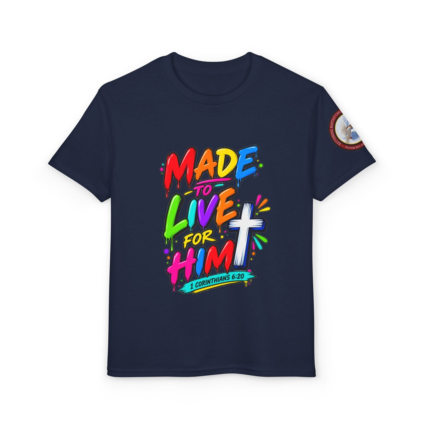 Youth T-Shirt — "Made to Live for Him" Colorful Christian Graphic