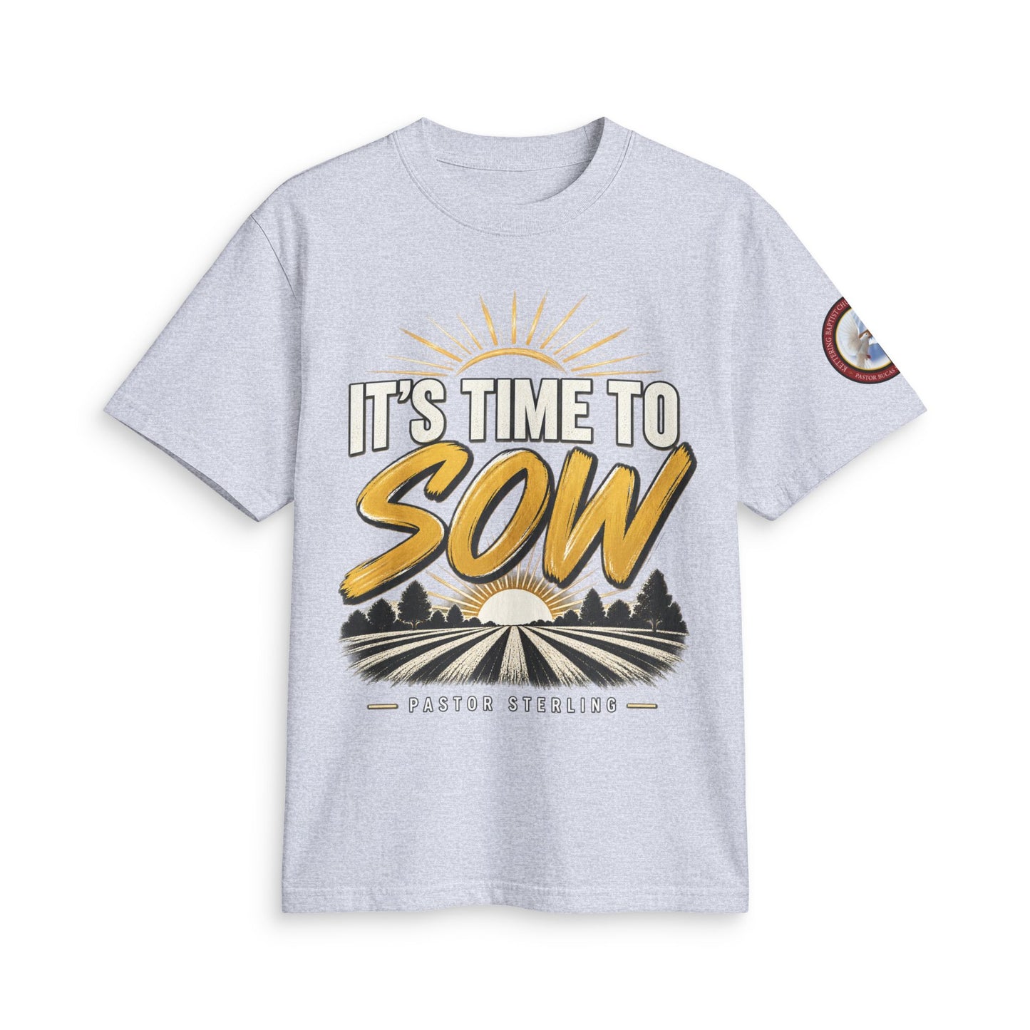 It's Time to Sow T-Shirt — "Plant in Faith, Harvest in Blessings" Christian Farming Tee
