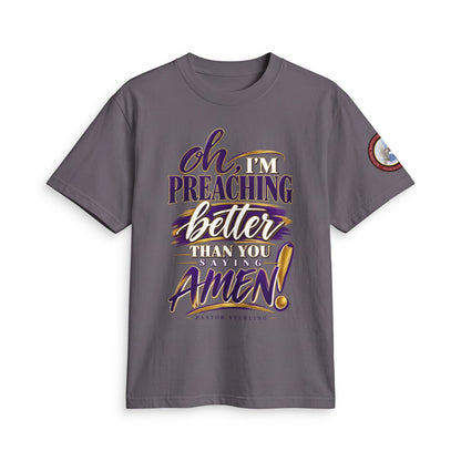 Preaching Better Than You Amen T-Shirt