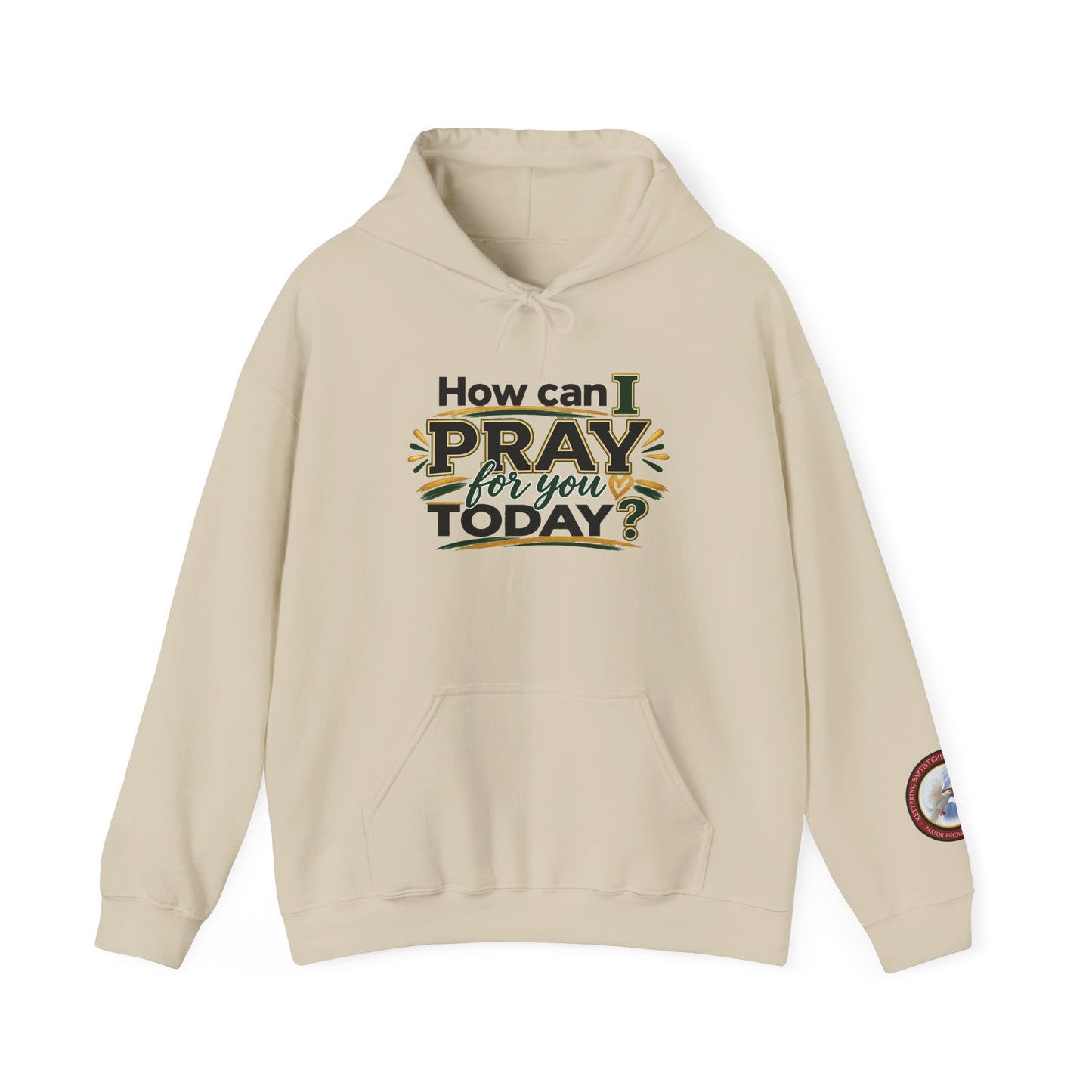Prayer Hoodie - "How Can I Pray For You Today?" Christian Faith Pullover