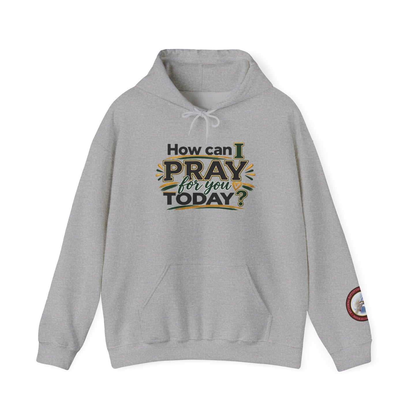 Prayer Hoodie - "How Can I Pray For You Today?" Christian Faith Pullover
