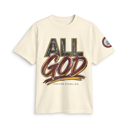 All God T-Shirt — Faith Graphic Tee by Pastor Sterling