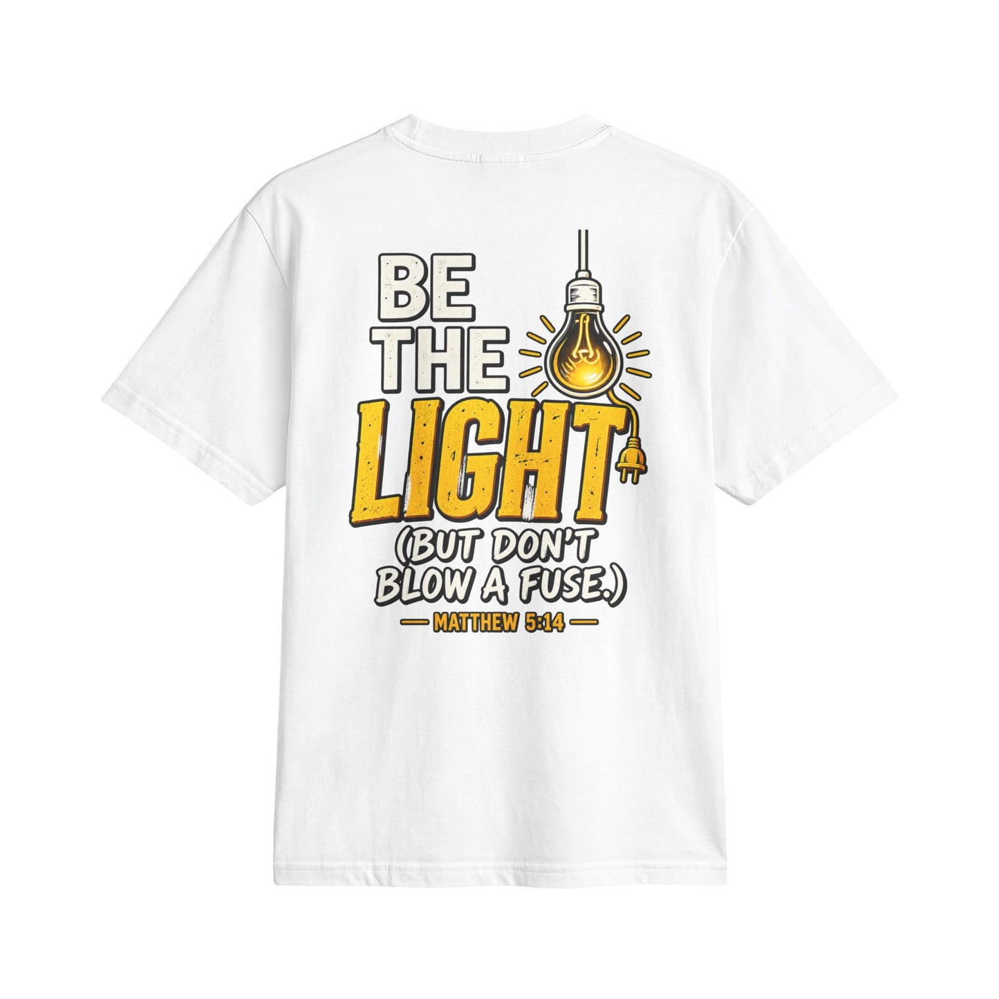 Be The Light T-Shirt — Christian Inspirational Graphic Tee (Matthew 5:14)
