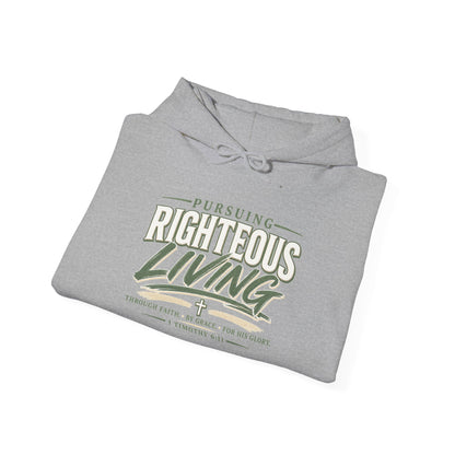 Pursuing Righteous Living Hoodie – Christian Faith Inspirational Sweatshirt
