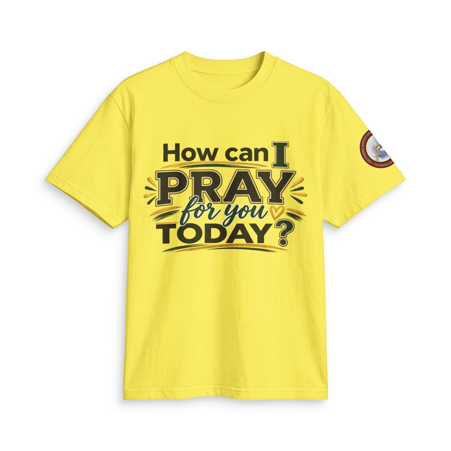 How Can I Pray for You Today? Prayer T-Shirt