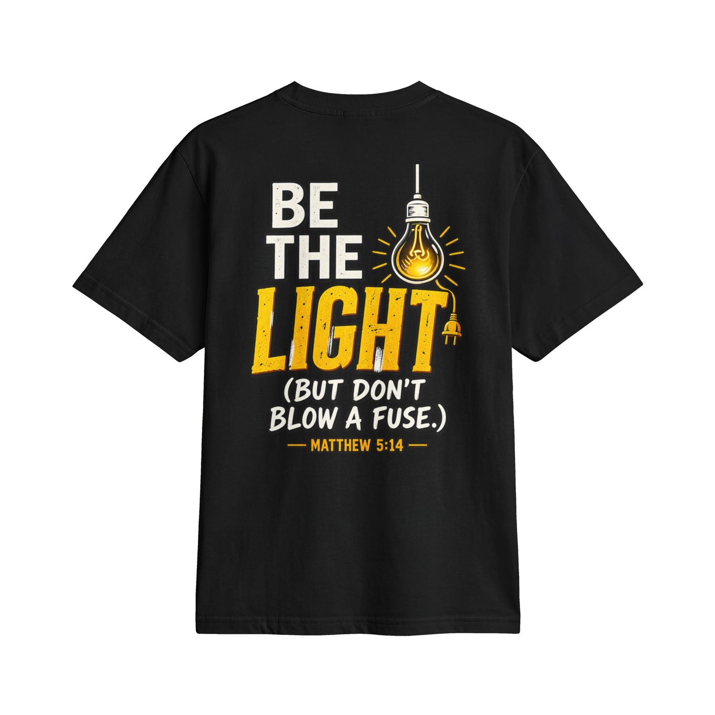 Be The Light T-Shirt — Christian Inspirational Graphic Tee (Matthew 5:14)