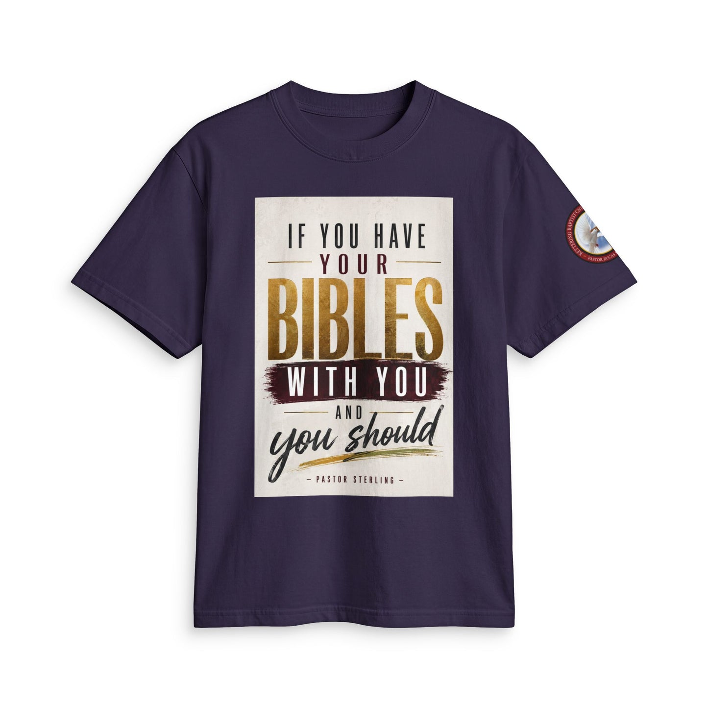 Inspirational Christian T-Shirt — “If You Have Your Bibles With You” Faith Tee