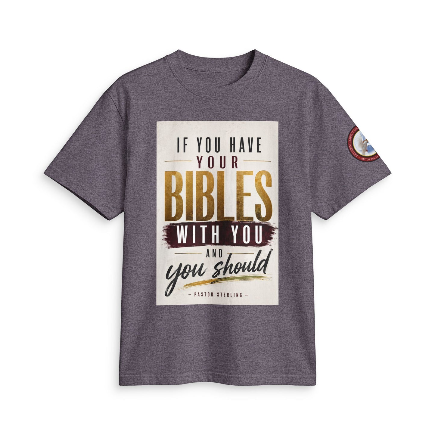 Inspirational Christian T-Shirt — “If You Have Your Bibles With You” Faith Tee