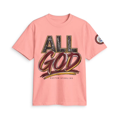 All God T-Shirt — Faith Graphic Tee by Pastor Sterling