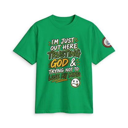 Adult T-Shirt — "I'm Just Out Here Trusting God"