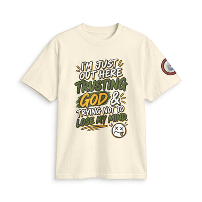 Adult T-Shirt — "I'm Just Out Here Trusting God"
