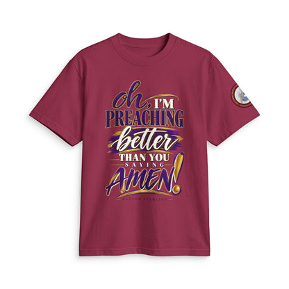 Preaching Better Than You Amen T-Shirt