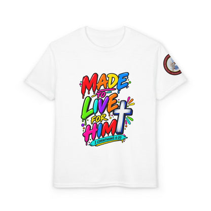 Youth T-Shirt — "Made to Live for Him" Colorful Christian Graphic